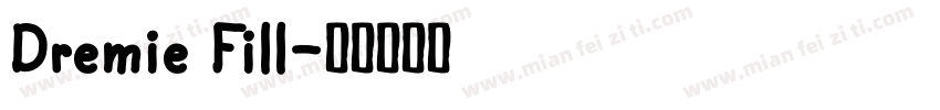 Dremie Fill字体转换